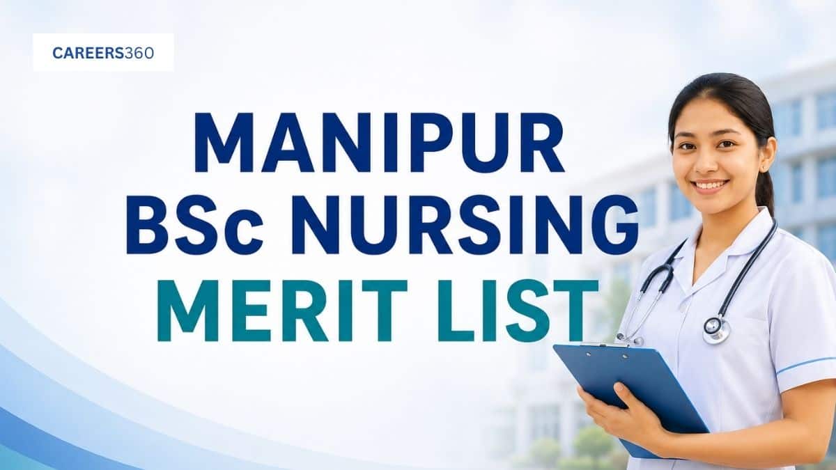 Manipur BSc Nursing Merit List 2026: Release Date and PDF Download Link